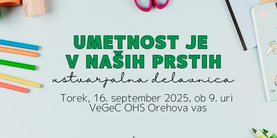 Umetnost je v naših prstih - ustvarjalna delavnica